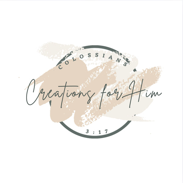 Creations for Him